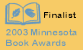Minnesota Book Awards, Finalist